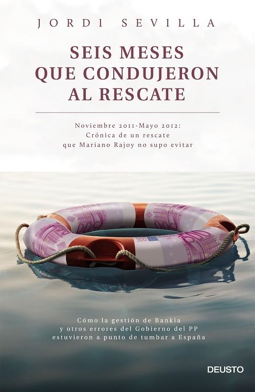 Seis meses que condujeron al rescate | 9788423420742 | Sevilla Segura, Jordi