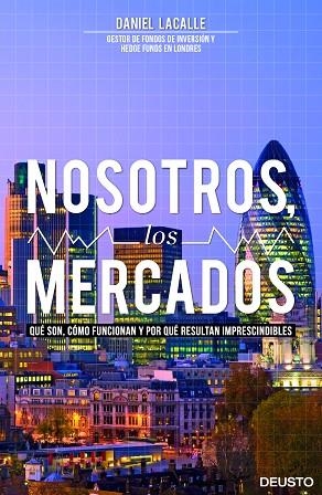 Nosotros, los mercados | 9788423416141 | Lacalle, Daniel