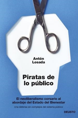 Piratas de lo público | 9788423417148 | Losada, Antón