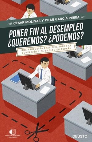 Poner fin al desempleo. ¿Queremos? ¿Podremos? | 9788423425075 | Molinas Sans, César;García Perea, Pilar