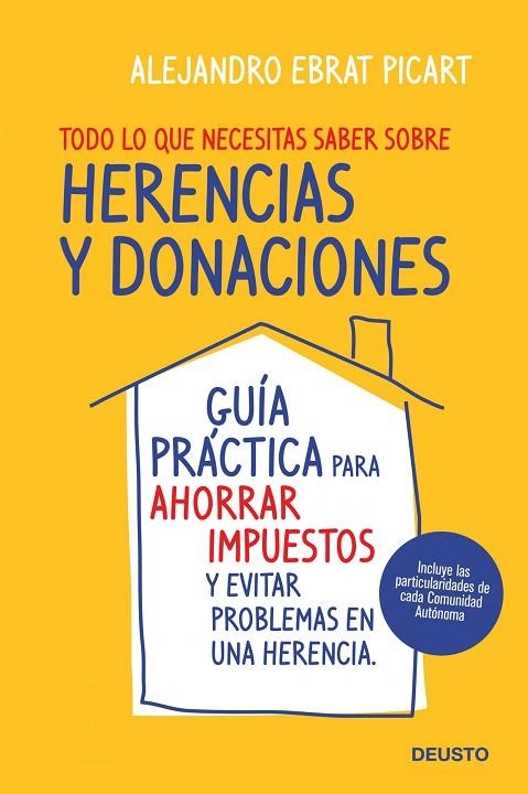 Todo lo que necesitas saber sobre herencias  y donaciones | 9788423427987 | ALEJANDRO EBRAT PICART