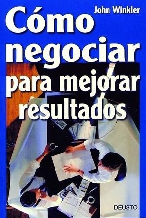 Cómo negociar para mejorar resultados | 9788423422036 | Winkler, John