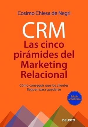 CRM: Las 5 pirámides del marketing relacional | 9788423427215 | Chiesa de Negri, Cosimo