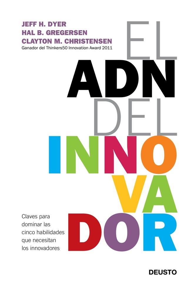 El ADN del innovador | 9788423412433 | Dyer, Jeff;Gregersen, Hal;Christensen, Clayton M.