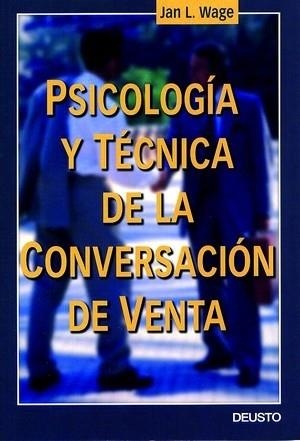Psicología y técnica de la conversación de venta | 9788423422241 | Wage, Jan L.