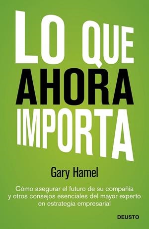 Lo que ahora importa | 9788423409143 | Hamel, Gary