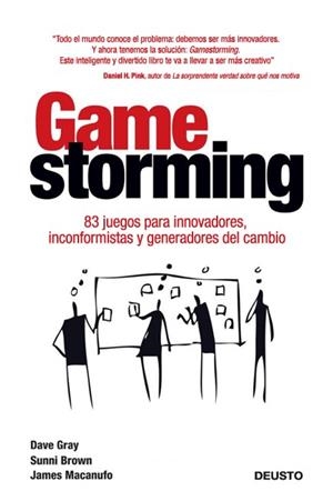 Gamestorming | 9788423409662 | Gray, Dave;Brown, Sunni;Macanufo, James