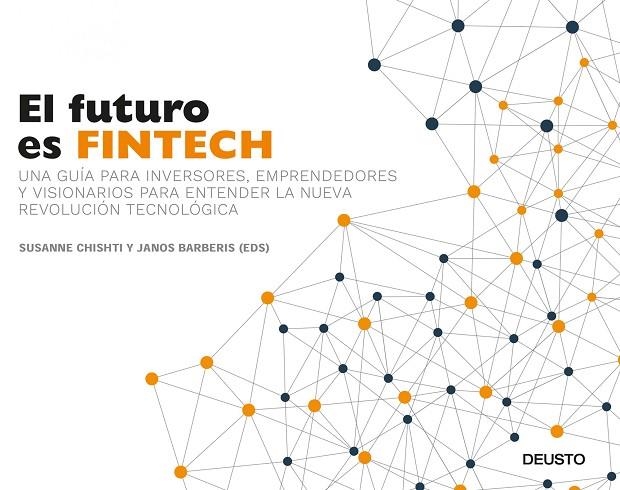El futuro es Fintech | 9788423426560 | Chishti, Susanne;Barberis, Janos