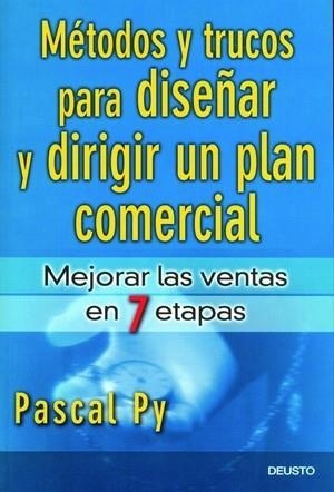 Métodos y trucos para diseñar y dirigir un plan comercial | 9788423424375 | Py, Pascal