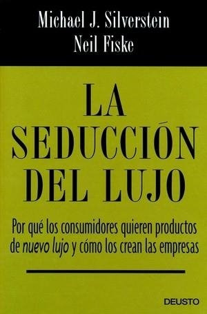 La seducción del lujo | 9788423424337 | Ochoa Santamaria, Ignacio