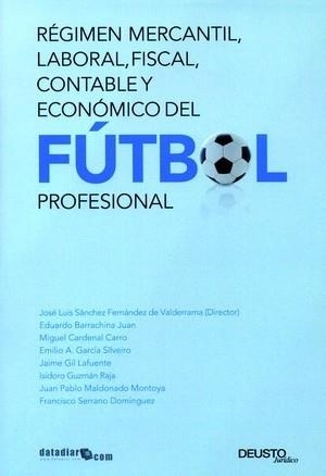 Regimen mercantil del Futbol profesional | 9788423425945 | Sánchez Fernández de Valderrama, José Luis
