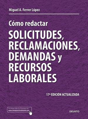 Cómo redactar solicitudes, reclamaciones, demandas y recursos laborales | 9788423427710 | Ferrer López, Miguel Ángel
