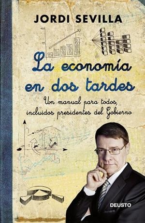 La economía en dos tardes | 9788423412693 | Sevilla, Jordi