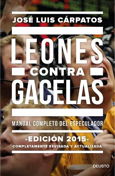 Leones contra gacelas | 9788423419289 | Cárpatos, José Luis