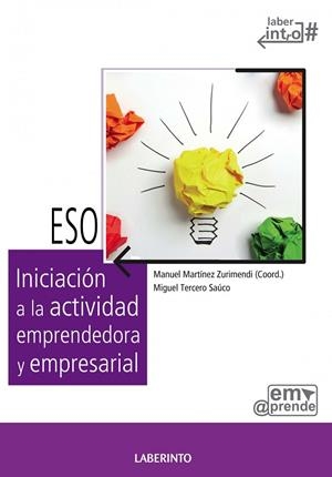Iniciación a la actividad emprendedora y empresarial | 9788484838012 | Martínez Zurimendi, Manuel;Tercero Saúco, Miguel