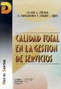 Calidad total en la gestión de servicios | 9788479780616 | Zeithaml, Valarie A.;Parasuraman, A.;Berry, Leonard L.