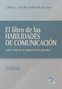 El libro de las habilidades de comunicación | 9788479786908 | Hofstadt Román, Carlos J. Van-Der