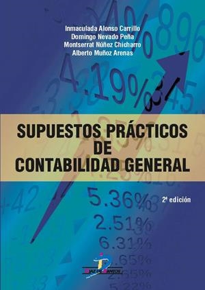 Supuestos prácticos de contabilidad general | 9788490520529 | Alonso Carrillo, Inmaculada;Nevado Peña, Domingo;Núñez Chicharro, Montserrat;Muñoz Arenas, Alberto