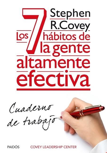 Los 7 hábitos de la gente altamente efectiva. Cuaderno de trabajo | 9788449330490 | Covey, Stephen R.