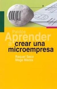 Aprender a crear una microempresa | 9788449316494 | Mazza, Maga;Saco, Raquel