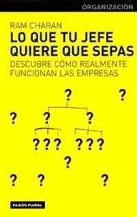 Lo que tu jefe quiere que sepas | 9788449312557 | Charan, Ram