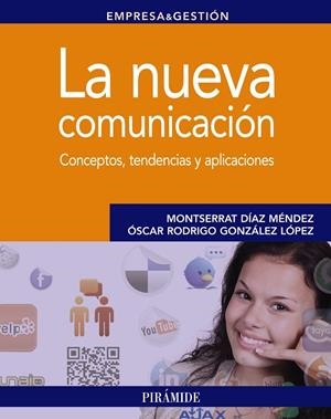 La nueva comunicación | 9788436829440 | Díaz Méndez, Montserrat;González López, Óscar Rodrigo