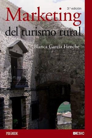 Marketing del turismo rural | 9788436825558 | García Henche, Blanca