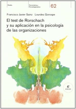 El test de Rorschach y su aplicación en la psicología de las organizaciones | 9788449300493 | Sainz, Francisco Javier;Gorospe, Lourdes