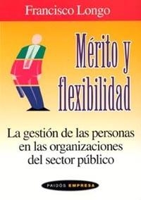 Mérito y flexibilidad | 9788449316111 | Longo, Francisco