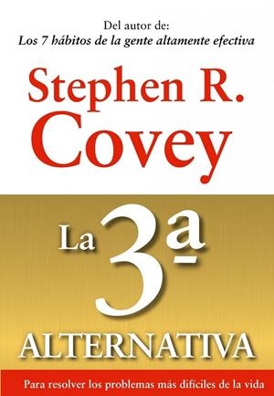 La 3ª alternativa | 9788449311505 | Covey, Stephen R.