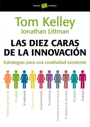 Las diez caras de la innovación | 9788449323263 | Kelley, Tom