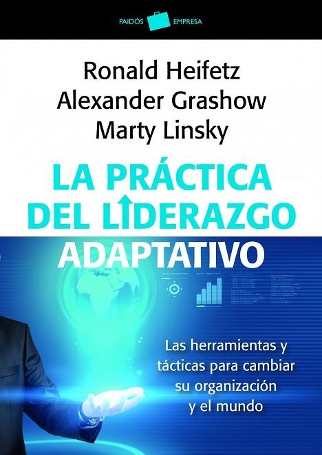 La práctica del liderazgo adaptativo | 9788449326011 | Linsky, Marty;Grashow, Alexander;Heifetz, Ronald