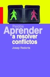Aprender a resolver conflictos | 9788449320767 | Redorta, Josep
