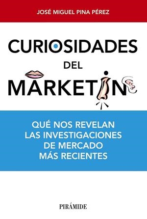 Curiosidades del marketing | 9788436831009 | Pina Pérez, José Miguel