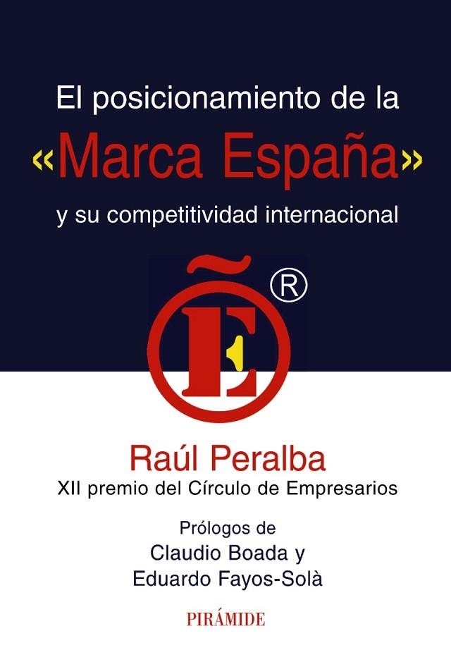 El posicionamiento de la  " marca España "  y su competitividad internacional | 9788436823714 | Peralba, Raúl