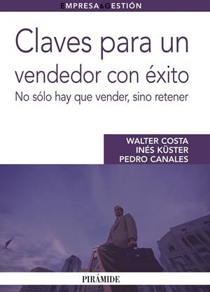 Claves para un vendedor con éxito | 9788436825305 | Costa, Walter;Küster, Inés;Canales, Pedro