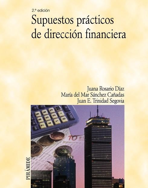 Supuestos prácticos de dirección financiera | 9788436822434 | Rosario Díaz, Juana;Sánchez Cañadas, María del Mar;Trinidad Segovia, Juan E.