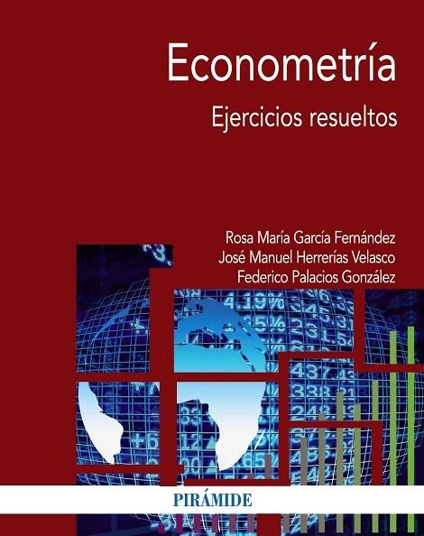 Econometría | 9788436838268 | García Fernández, Rosa María;Herrerías Velasco, José Manuel;Palacios González, Federico
