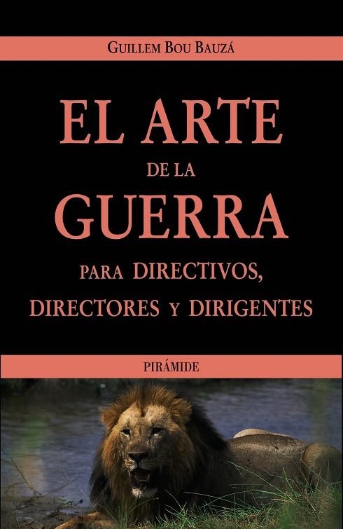 El arte de la guerra para directivos, directores y dirigentes | 9788436818802 | Bou Bauzá, Guillem
