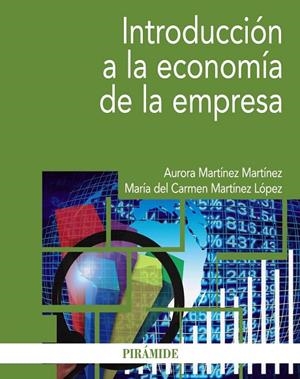 Introducción a la economía de la empresa | 9788436836387 | Martínez Martínez, Aurora;Martínez López, María del Carmen