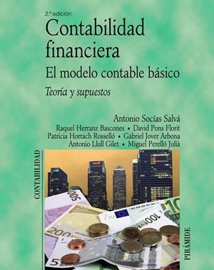 Contabilidad financiera. El modelo contable básico | 9788436822113 | Socías Salvá, Antonio;Herranz Bascones, Raquel;Pons Florit, David;Horrach Roselló, Patricia;Jover Ar