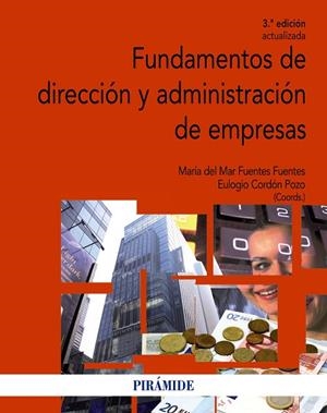 Fundamentos de dirección y administración de empresas | 9788436833997 | Fuentes Fuentes, María del Mar;Cordón Pozo, Eulogio