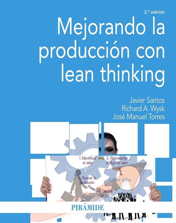 Mejorando la producción con lean thinking | 9788436832822 | Santos, Javier;Wysk, Richard A.;Torres, José Manuel