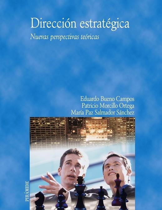 Dirección estratégica | 9788436820133 | Bueno Campos, Eduardo;Morcillo Ortega, Patricio;Salmador Sánchez, María Paz
