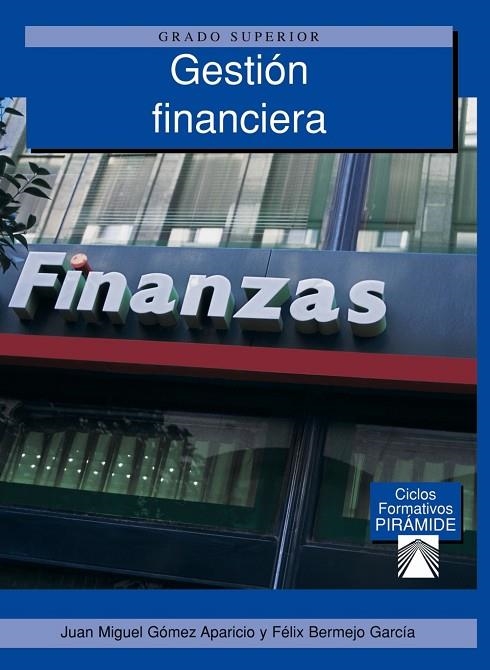 Gestión financiera | 9788436818598 | Gómez Aparicio, Juan Miguel;Bermejo García, Félix