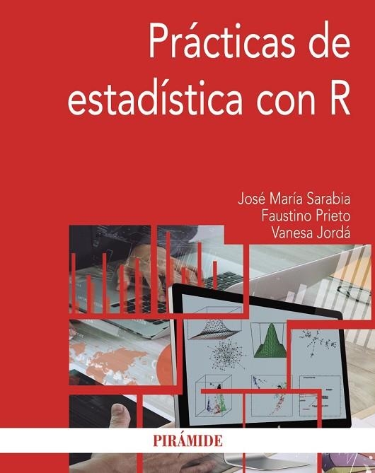 Prácticas de estadística con R | 9788436838732 | Sarabia Alegría, José María;Prieto Mendoza, Faustino;Jordá Gil, Vanesa