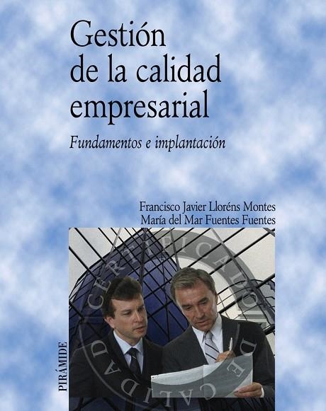 Gestión de la calidad empresarial | 9788436819786 | Lloréns Montes, Francisco Javier;Fuentes Fuentes, María del Mar