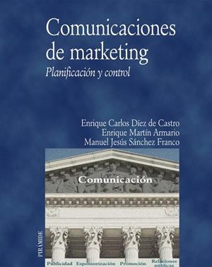 Comunicaciones de marketing | 9788436816105 | Díez de Castro, Enrique Carlos;Martín Armario, Enrique;Sánchez Franco, Manuel Jesús