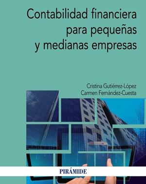 Contabilidad financiera para pequeñas y medianas empresas | 9788436836325 | Gutiérrez López, Cristina;Fernández- Cuesta, Carmen