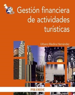 Gestión financiera de actividades turísticas | 9788436824070 | Medina Hernández, Urbano